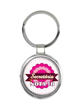 Secretaria Nota 10 : Gift Keychain Profession Job Work Coworker Birthday Occupation