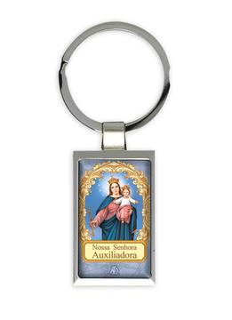 Nossa Senhora Auxiliadora : Gift Keychain Católica Católico Santa Virgem Maria Religiosa