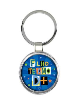 Filho Te Amo D+ : Gift Keychain Familia Presente Portuguese Son Gift