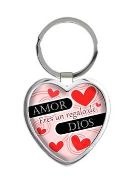 Amor Eres un Regalo de Dios : Gift Keychain Love Valentines Christian Spanish Evangelical Catholic
