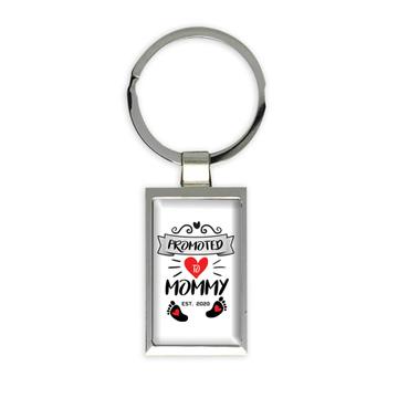Promoted to Mommy : Gift Keychain Announcement Pregnant Baby Mother MOM