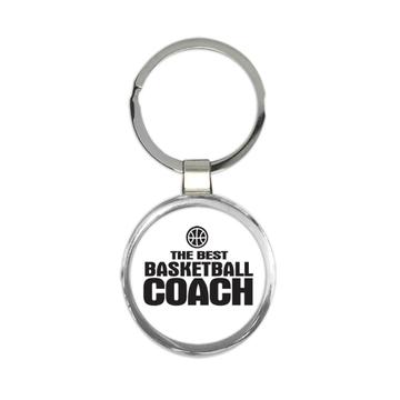The Best Basketball Coach : Gift Keychain Sports Trainer Teacher Professor