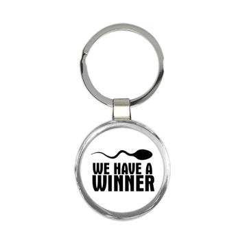 We Have a Winner : Gift Keychain Sperm Announcement Baby Pregnancy Pregnant