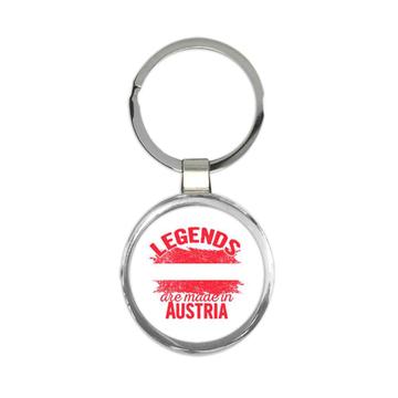 Legends are Made in Austria : Gift Keychain Flag Austrian Expat Country