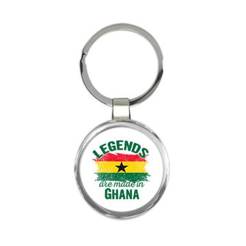 Legends are Made in Ghana : Gift Keychain Flag Ghanaian Expat Country