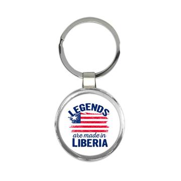 Legends are Made in Liberia : Gift Keychain Flag Liberian Expat Country