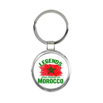 Legends are Made in Morocco : Gift Keychain Flag Moroccan Expat Country