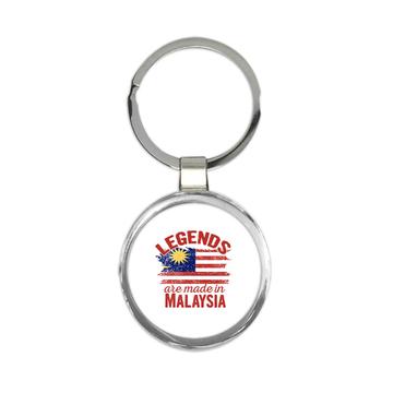 Legends are Made in Malaysia: Gift Keychain Flag Malaysian Expat Country