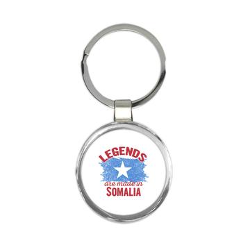 Legends are Made in Somalia: Gift Keychain Flag Somali Expat Country