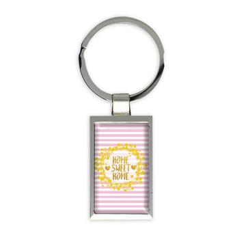 Home Sweet Home : Gift Keychain Decor Stripes Floral Pink Faux Gold Home Accent
