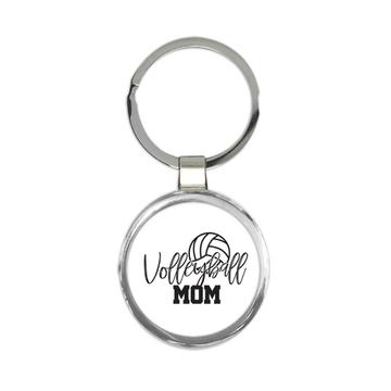 Volleyball Mom : Gift Keychain Mother Proud Sports Mothers Day