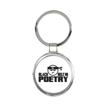 Black Belt in Poetry : Gift Keychain Poet