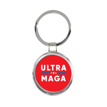 Ultra MAGA : Gift Keychain Anti Biden Proud American Funny Humor Art Print USA Trump Politics