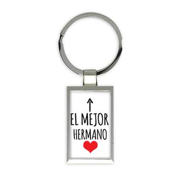 El Mejor Hermano : Gift Keychain Brother Heart Love Family Spanish Espanol Christmas