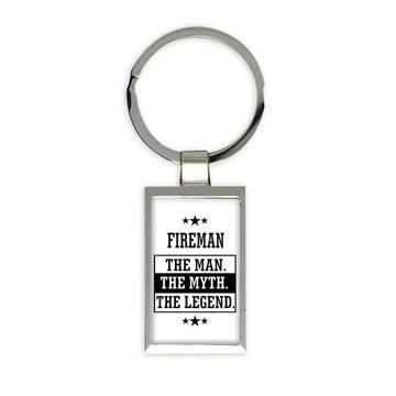 FIREMAN : Gift Keychain The Man Myth Legend Office Work Christmas
