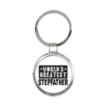 World Greatest STEPFATHER : Gift Keychain Family Christmas Birthday Father