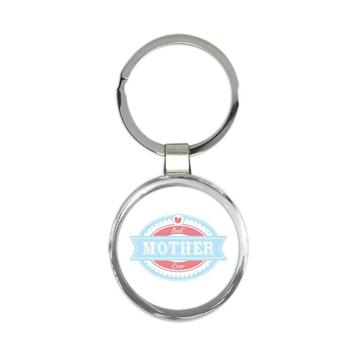 Best MOTHER Ever : Gift Keychain Cute Christmas Birthday Vintage Retro MOM