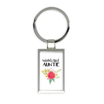 World’s Best Auntie : Gift Keychain Family Cute Flower Christmas Birthday