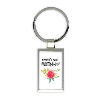 World’s Best Daughter-in-Law : Gift Keychain Family Cute Flower Christmas Birthday