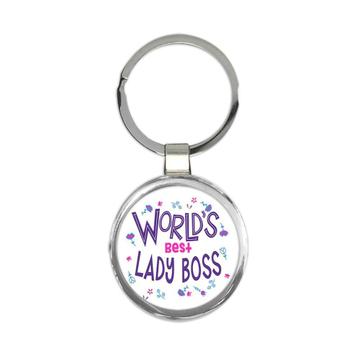 Worlds Best LADY BOSS : Gift Keychain Great Floral Profession Coworker Work Job