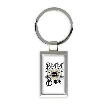BFF Of the Bride : Gift Keychain Wedding Favors Bachelorette Bridal Party Engagement