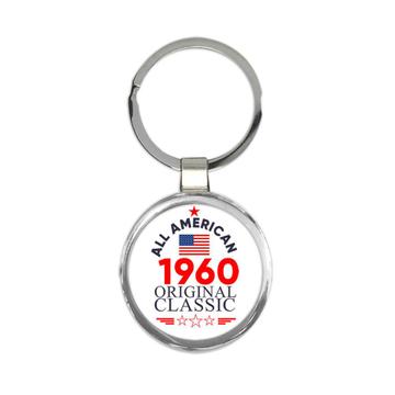 1960 Birthday : Gift Keychain All American Original Classic Flag Patriotic Age USA