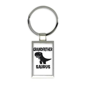 GRANDFATHER Saurus : Gift Keychain Birthday Dinosaur T Rex cute Family Grandpa
