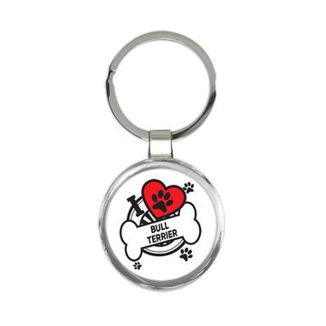 Bull Terrier: Gift Keychain Dog Breed Pet I Love My Cute Puppy Dogs Pets Decorative