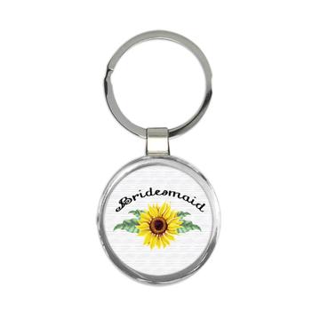 Sunflower Bridesmaid : Gift Keychain Flower Floral Yellow Decor