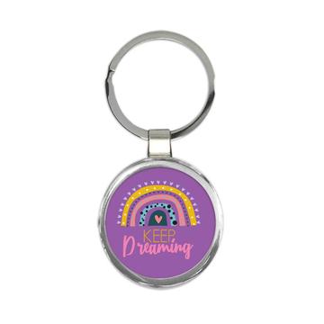 Cute Rainbow Print : Gift Keychain Baby Girl Nursery Decor Keep Dreaming Boho Abstract