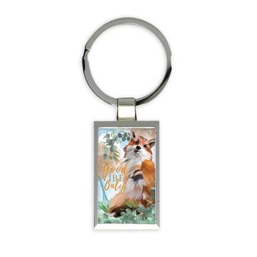Fox Good Vibes Only : Gift Keychain Quote Leaves Frame Cute Animal For Her Him Best Friend