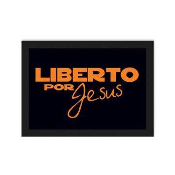 Liberto por Jesus : Gift Poster Christian Evangelical Catholic Portuguese