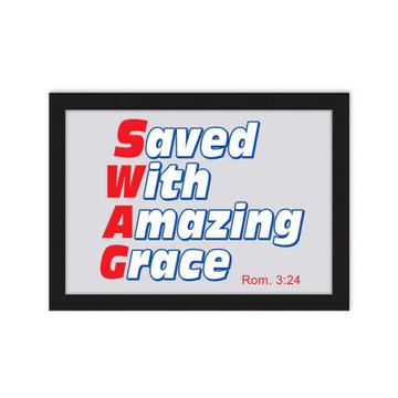 Swag - Saved With Amazing Grace : Gift Poster Christian Jesus God Faith Evangelical
