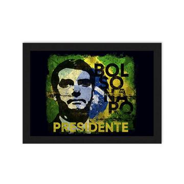 Bolsonaro Presidente : Gift Poster Brazilian President Politics