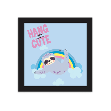 Sloth Hang on Cute : Gift Poster Rainbow Cute Funny Lazy Smile