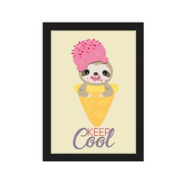 Keep Cool : Gift Poster Sloth Ice Cream Cute Cone Funny