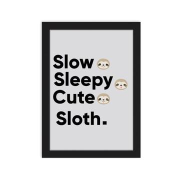 Slow Sleepy Cute Sloth : Gift Poster Endangered Cartoon