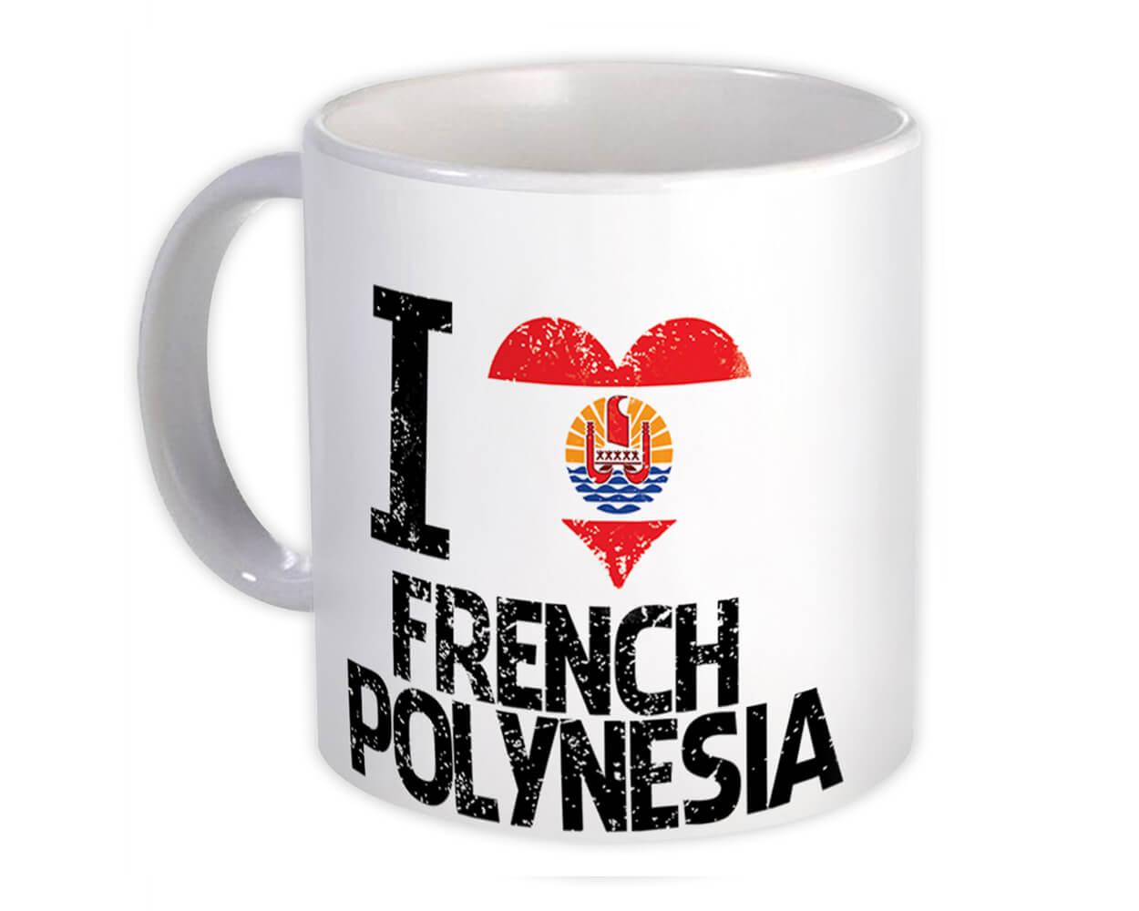 Gift Mug : I Love French Polynesia Heart Flag Country Crest Expat