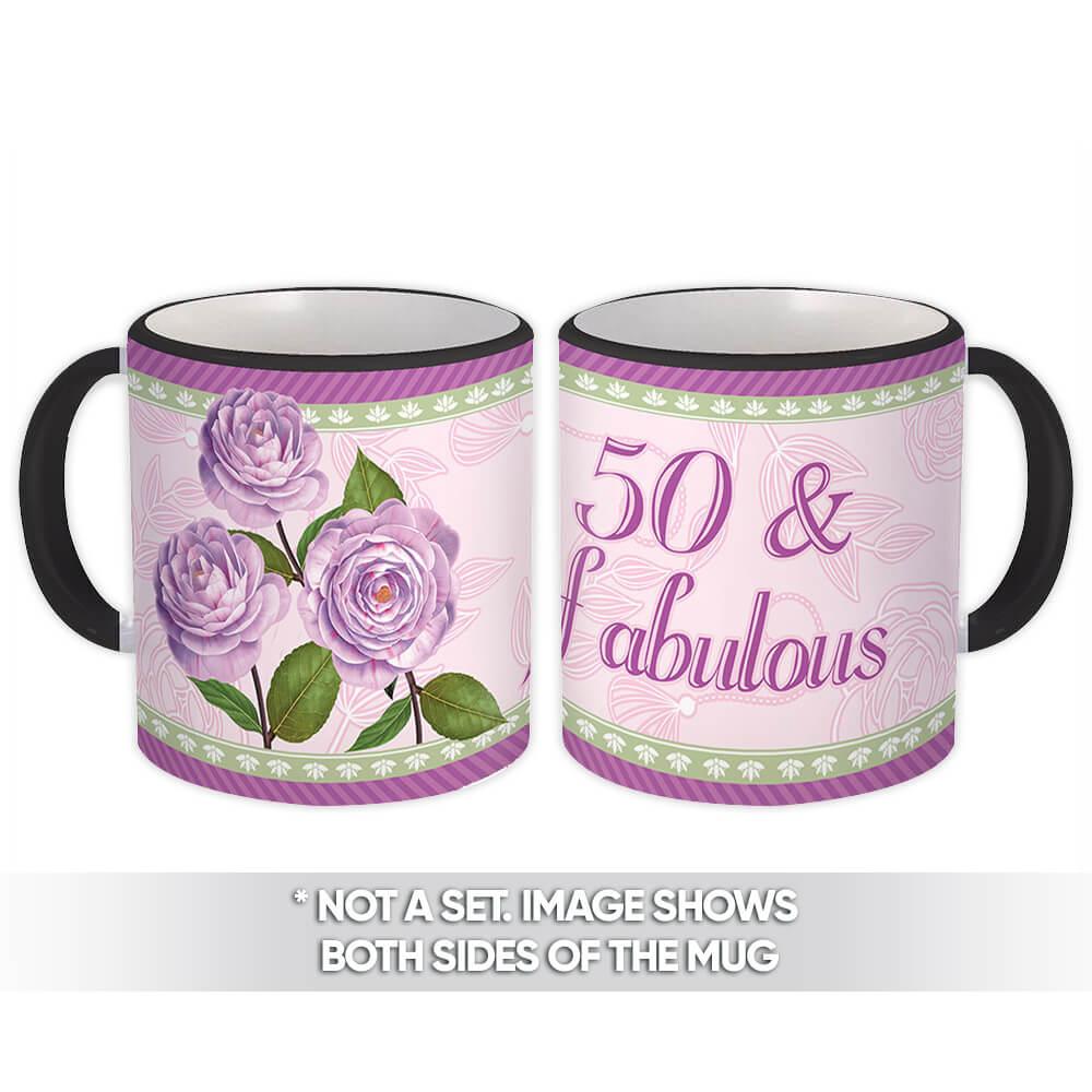 50 and Fabulous : Gift Mug Birthday 50Th Birthday Fabulous Rose Flowers Floral Mother