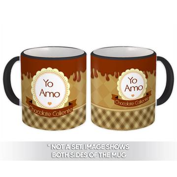 Yo Amo Chocolate Caliente : Gift Mug Hot Chocolate Spanish Espanol