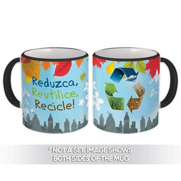 Reduzca Reutilice Recicle : Gift Mug Environment Ecology
