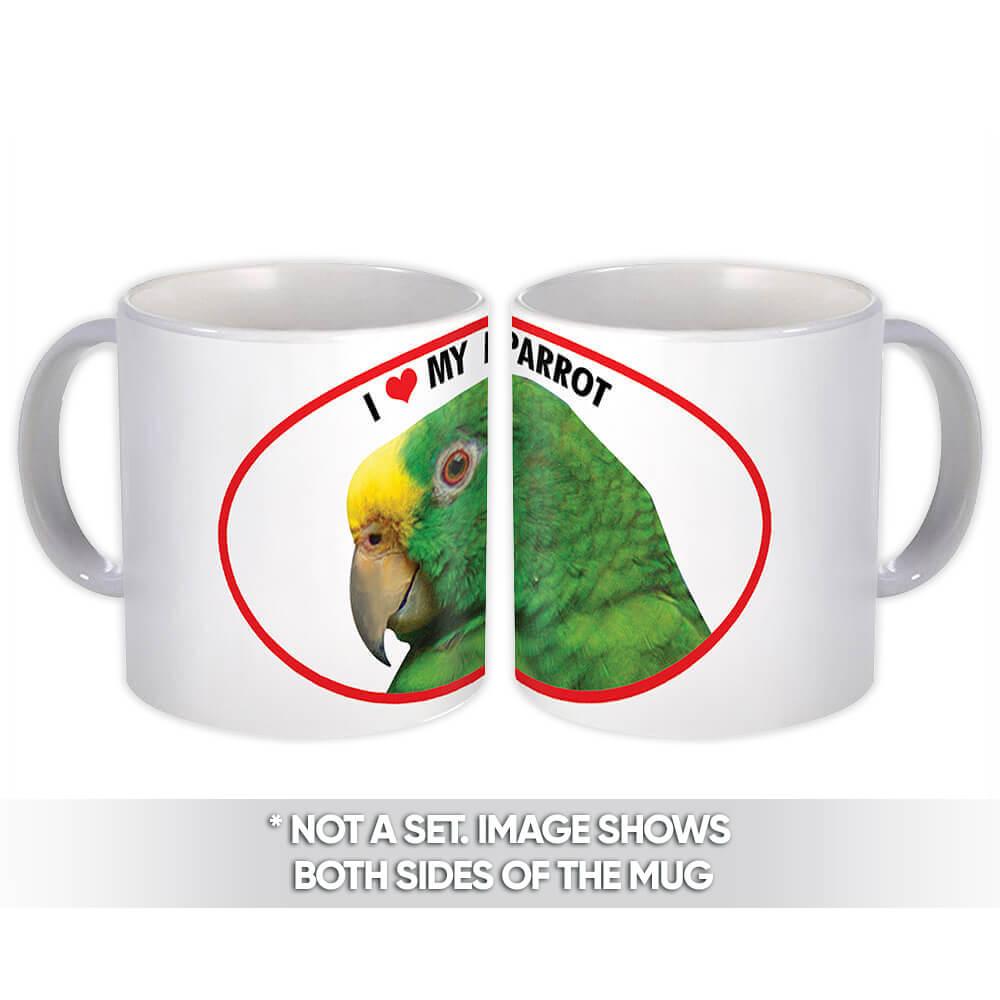 Gift Mug : I Love Parrots Bird Animals Cute Pet Ecology Nature Aviary