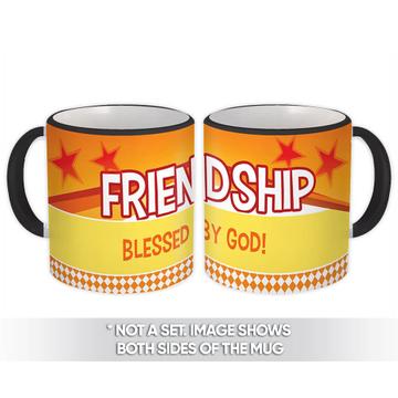 Friendship Blessed by God : Gift Mug Christian Friend Religious Catholic