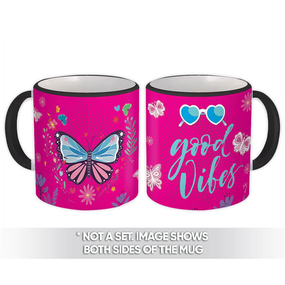 Gift Mug : Good Vibes Glasses Butterfly Modern Quotes Inspirational Trend