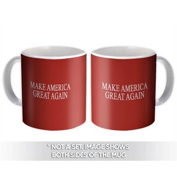 Make America Great Again : Gift Mug Trump Politics USA