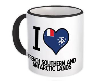 I Love French Southern and Antarctic Lands : Gift Mug Flag Heart Country Crest