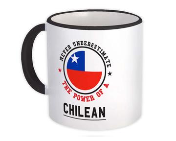 Chile : Gift Mug Flag Never Underestimate The Power Chilean Expat Country