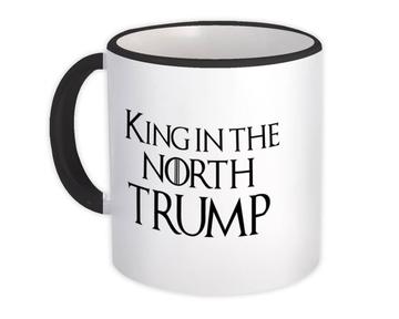 Trump : Gift Mug King in The North Funny Boss Office USA
