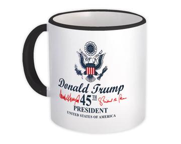Donald Trump 45th President : Gift Mug USA Crest Flag Eagle Presidential Seal
