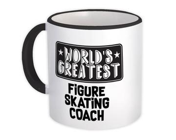 Worlds Greatest Figure Skating Coach : Gift Mug Work Job Christmas Birthday